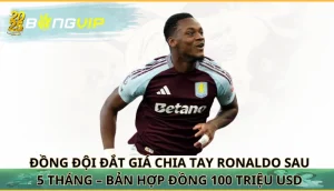 đồng đội đắt giá chia tay Ronaldo sau 5 tháng