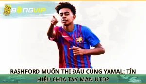 Rashford muốn thi đấu cùng Yamal
