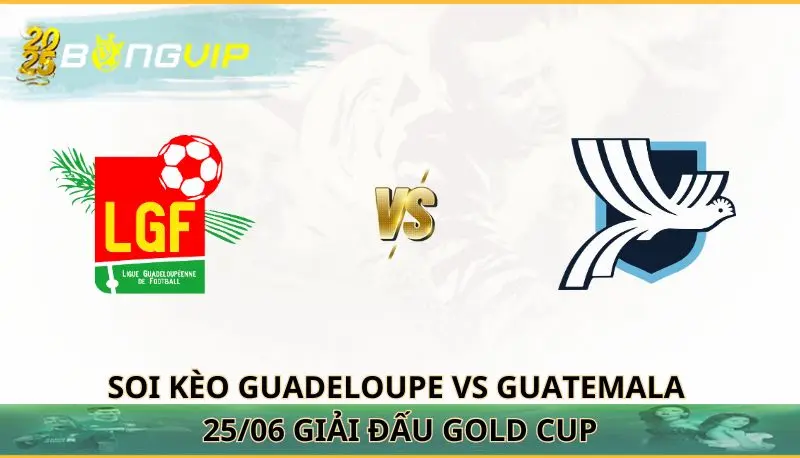 soi kèo Guadeloupe vs Guatemala